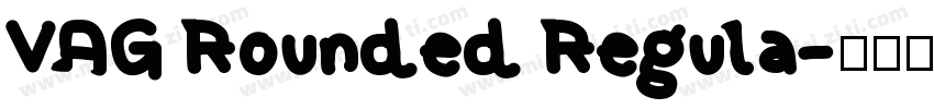 VAG Rounded Regula字体转换